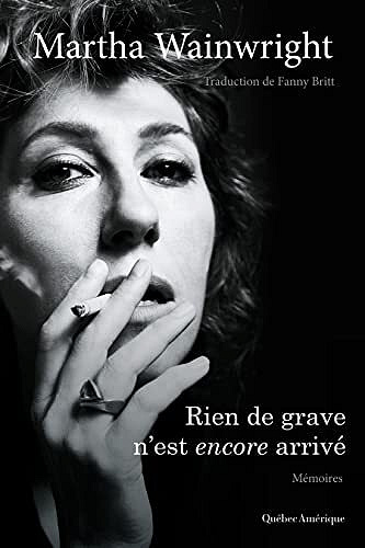 Martha Wainwright - Rien de grave n’est encore arrivé (2022)