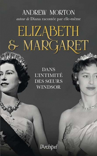 Andrew Morton - Elizabeth et Margaret (2022)