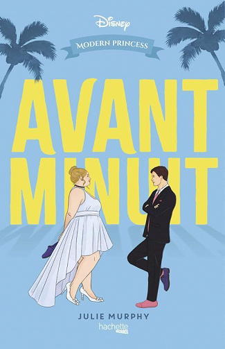 Modern Princess, Tome 1 : Avant minuit - Julie Murphy (2022)