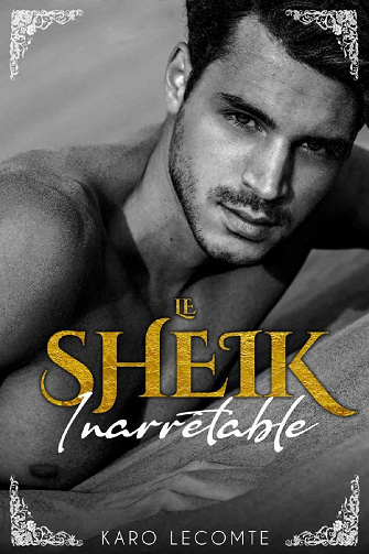 Le Sheik Inarrêtable - Karo Lecomte (2022)
