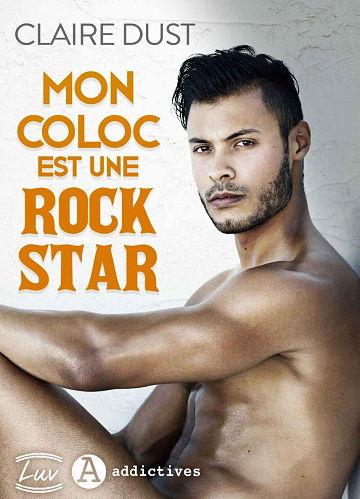 Mon coloc est une rock star - Claire Dust (2022)