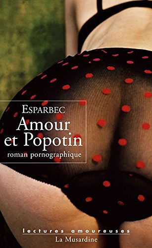 Esparbec - Amour et Popotin