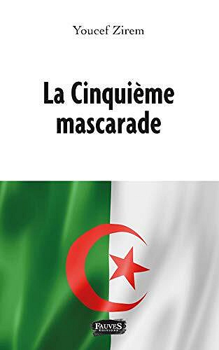 Youcef Zirem - La Cinquième mascarade