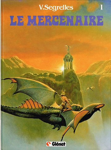 Le mercenaire - 1. Le feu sacré