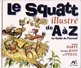 Le Squatt illustré de A à Z - Le Guide de l'inscrut'