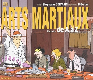 Les Arts martiaux illustrés de A à Z