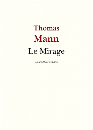 Thomas Mann - Le Mirage
