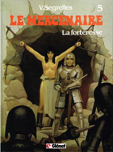 Le mercenaire - 5. La forteresse