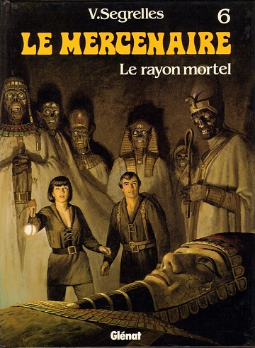 Le mercenaire - 6. Le rayon mortel
