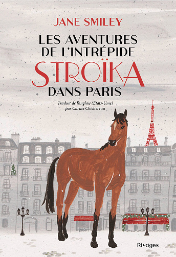 Jane Smiley - Les Aventures de l'intrépide Stroïka dans Paris (2021)