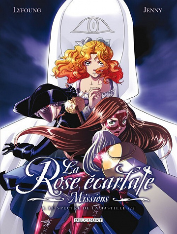 La rose écarlate - Missions - 1. Le spectre de la Bastille 1/2