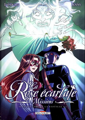 La rose écarlate - Missions - 2. Le spectre de la Bastille 2/2