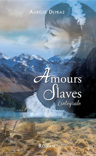 Amours Slaves (L'intégrale) - Aurelie Depraz (2022)