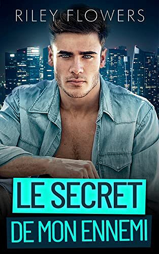 Le secret de mon ennemi - Riley Flowers (2022)