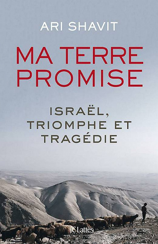 Ari Shavit - Ma terre promise