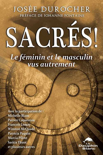 Sacrés ! Le féminin et le masculin vus autrement - Josée Durocher