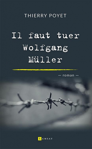 Il faut tuer Wolfgang Müller - Thierry Poyet (2022)