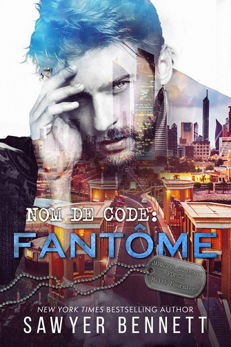 Sawyer Bennett - Nom de Code: Fantôme (Jameson Security Force t. 5) (2022)
