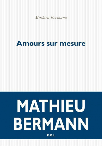 Mathieu Bermann - Amours sur mesure