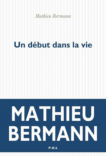 Mathieu Bermann - Un début dans la vie (2022)