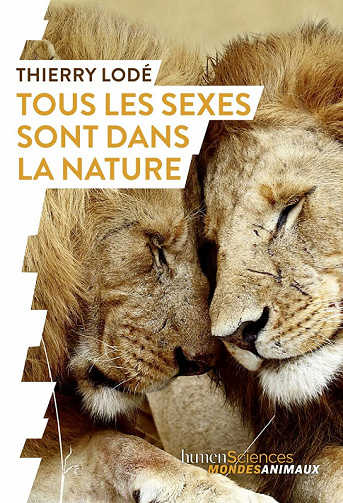 Tous les sexes sont dans la nature - Thierry Lodé (2022)
