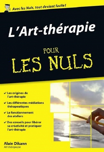 Alain Dikann - Art thérapie Pour les Nuls, édition poche