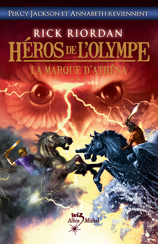 Riordan Rick - Héros de l'Olympe - tome 3 : La Marque d'Athéna
