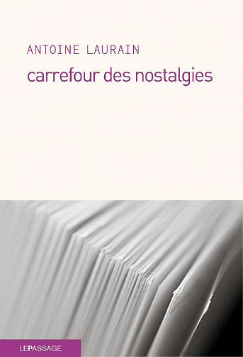 Antoine Laurain - Carrefour des nostalgies