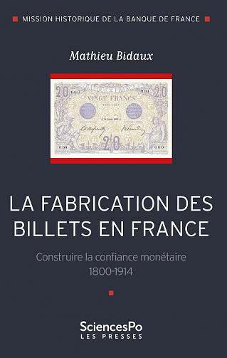 La fabrication des billets en France - Mathieu Bidaux (2022)
