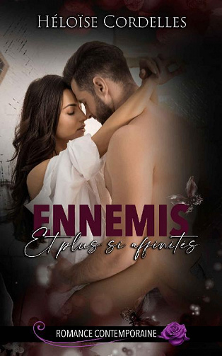 Ennemis & Plus si Affinités - Héloïse Cordelles (2022)