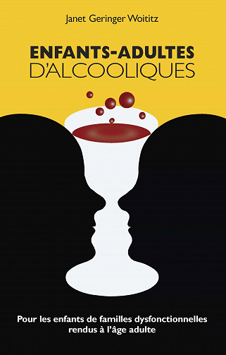 Janet Geringer Woititz - Enfants-adultes d'alcooliques: Pour les enfants de famille dysfonctionnelles rendus à l'âge adulte (2021)