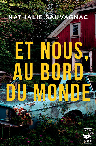 Et nous, au bord du monde - Nathalie Sauvagnac (2022)
