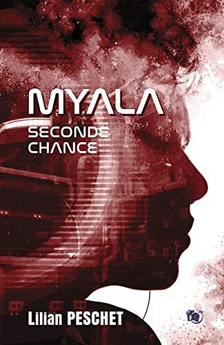 Myala : seconde chance - Lilian Peschet (2022)