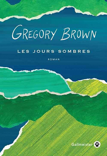 Gregory Brown - Les jours sombres (2022)