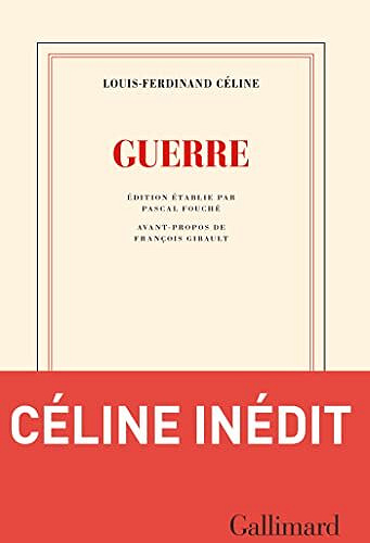 Louis-Ferdinand Céline - Guerre