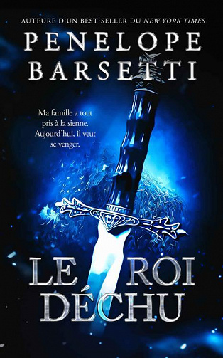 Penelope Barsetti - Le roi déchu (2022)