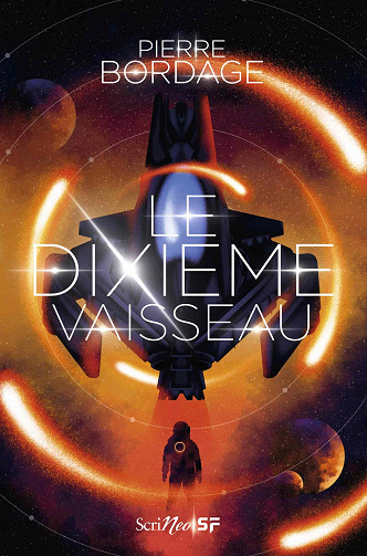Pierre Bordage - Le Dixième vaisseau (2022)