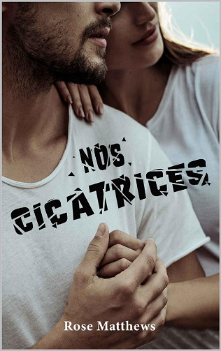 Nos cicatrices - Rose Matthews (2022)