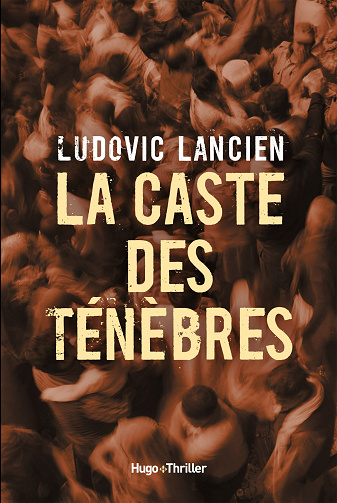 La Caste des ténèbres - Ludovic Lancien (2022)