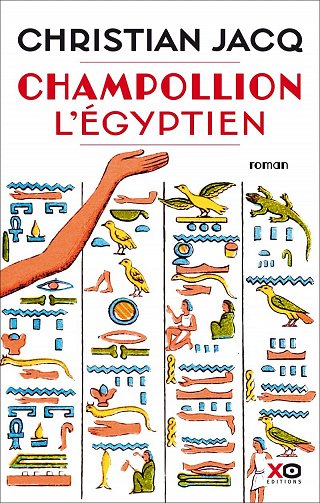 Champollion l’Égyptien - Christian Jacq (2022)