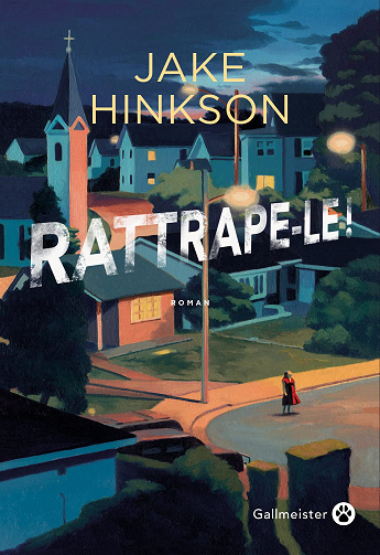 Rattrape-le ! - Jake Hinkson (2022)