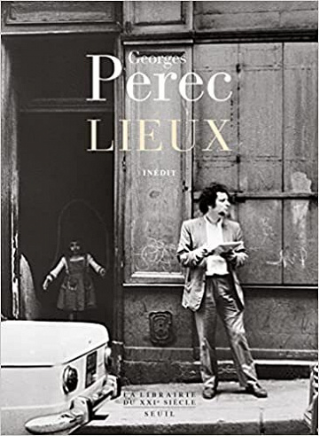 Georges Perec - Lieux (2022)