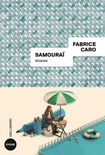 Fabrice Caro - Samouraï (Rentrée Littérature 2022)