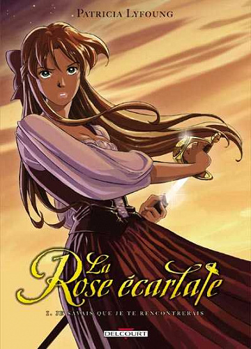 La rose écarlate - 1. Je savais que je te rencontrerais