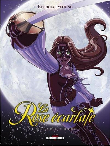 La rose écarlate - 2. Je veux que tu m'aimes !