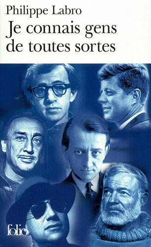 Philippe Labro - Je connais gens de toutes sortes