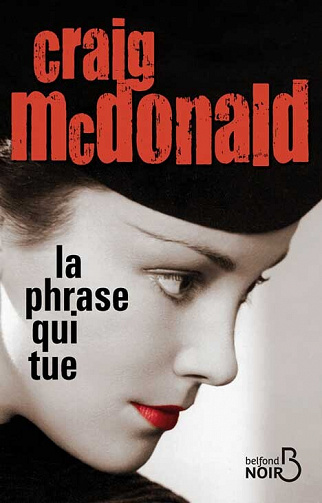 Craig McDonald - La phrase qui tue