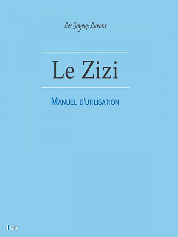 Les Joyeux Lurons - Le Zizi - Manuel d'utilisation