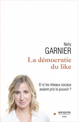 Nelly Garnier - La démocratie du like (2022)