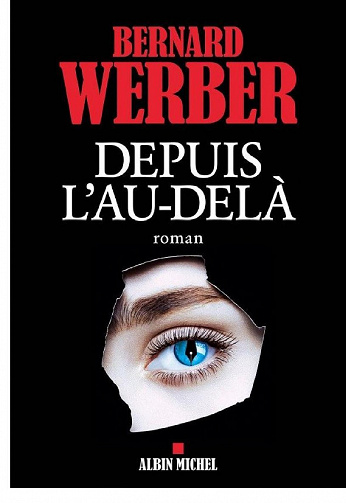 Bernard Werber - Depuis l'au-delà